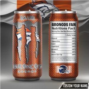 Custom Denver Broncos Fan Nutrition Facts Energy Drink Can Tumbler
