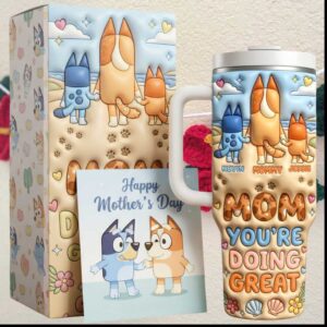 Bluey Mom You're Doing Great Personalizable Mother's Day Gift For Her Tumbler