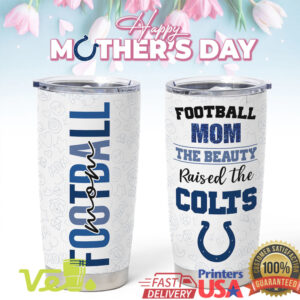 Indianapolis Football Mom Travel Tumbler Mother's Day Gift for Colts Fans
