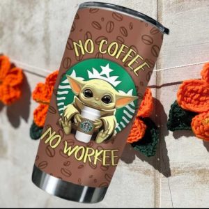 No Coffee No Workee Baby Yoda Starbucks Coffee Bean Tumbler