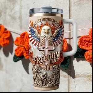 Personalized Freedom Isn't Free Military Remembrance Eagle Tumbler