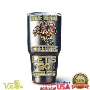 Pittsburgh Steelers Here We Go NFL Football Sports Retro Fans Gift Stainless Steel Insulated Tumbler