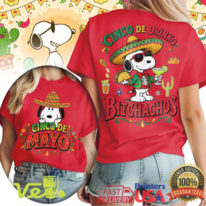 Cinco De Drinko Snoopy Bitchachos Mayo Mexican Fiesta Funny Graphic T Shirt Party Wear