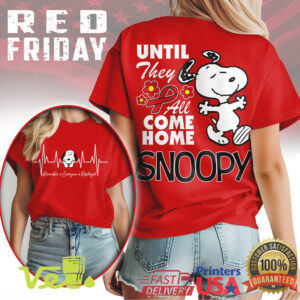 RED Friday Until They All Come Home Snoopy T Shirt Military Support Veteran Tee