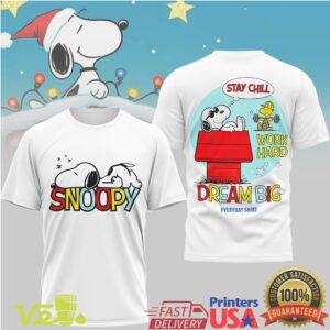 Snoopy Stay Chill Dream Big T Shirt Inspirational Peanuts Dog House Sleeping Graphic Tee